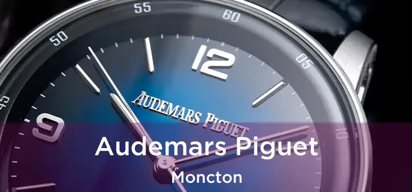  Audemars Piguet Moncton