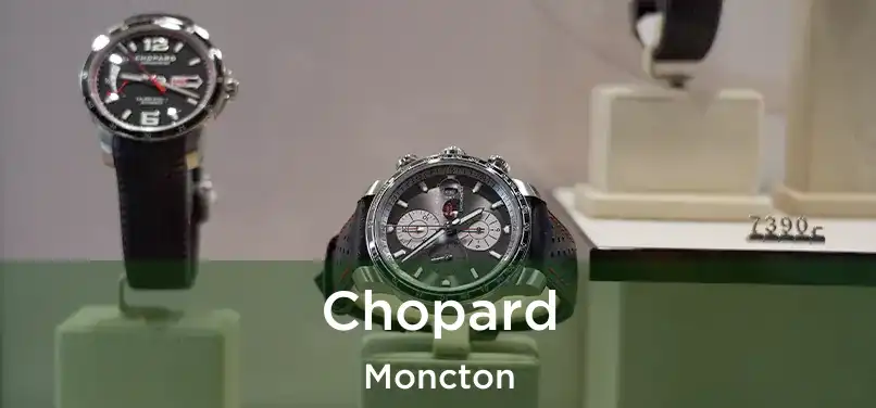  Chopard Moncton