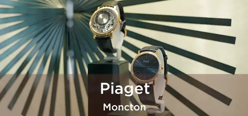  Piaget Moncton