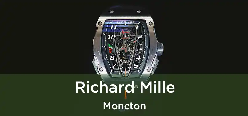  Richard Mille Moncton